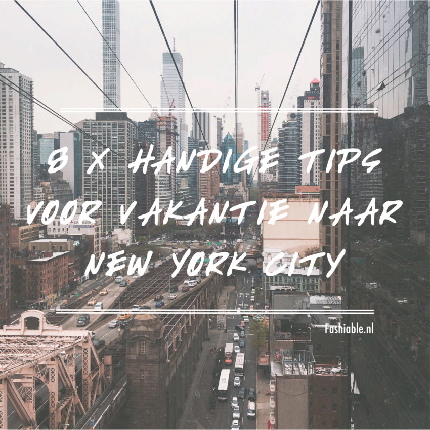 Handig tips voor een vakantie naar New York