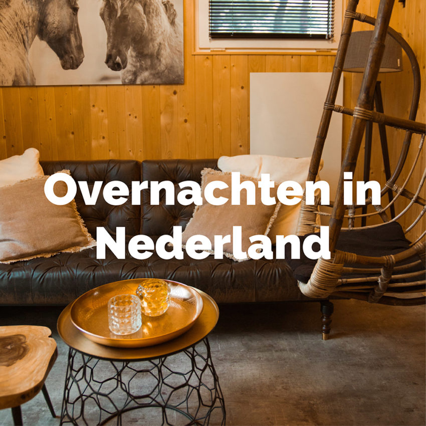Unieke tips voor overnachten in Nederland